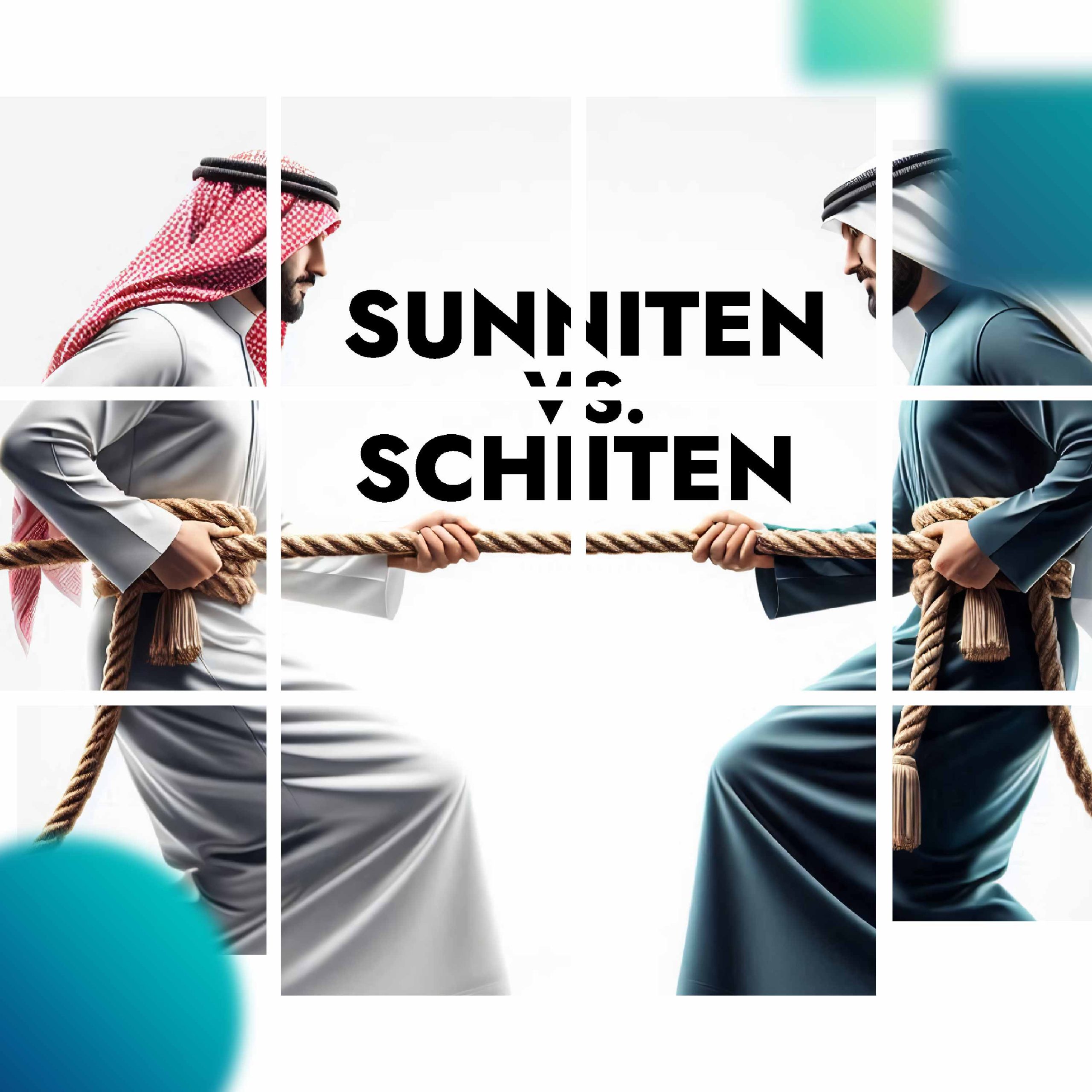 Sunniten und Schiiten im Islam