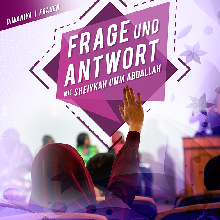 Exklusiv für Frauen: Tawhîd/’Aqîda, Fiqh: Fragen & Antworten an/von Sheikha Umm Abdullah